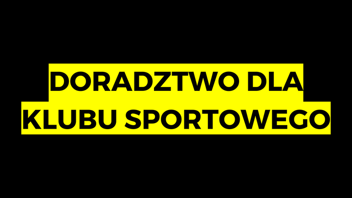 Doradztwo w rozwoju Twojego klubu sportowego (z gwarancją)